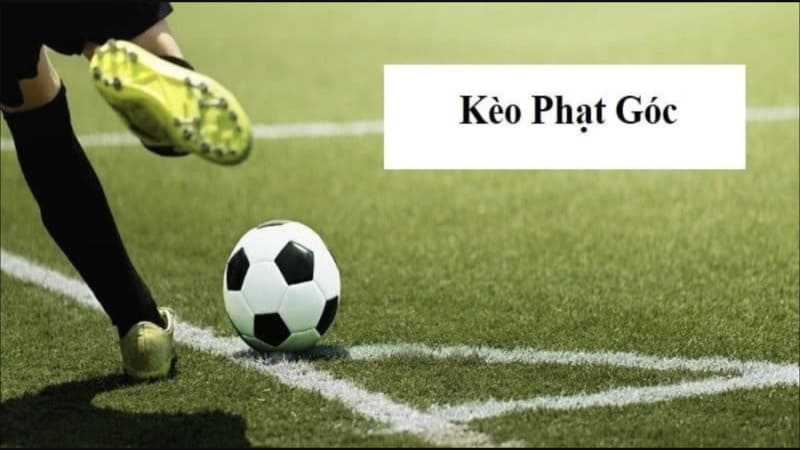 Kinh Nghiệm Đặt Cược Kèo Phạt Góc Hiệu Quả